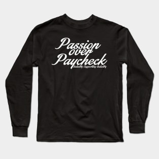 passion over paycheck Long Sleeve T-Shirt